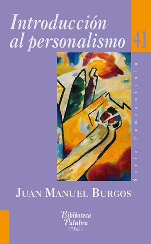 INTRODUCCIÓN AL PERSONALISMO | 9788498406467 | BURGOS VELASCO, JUAN MANUEL