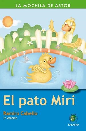PATO MIRI, EL | 9788498401127 | CABELLO, RAMIRO