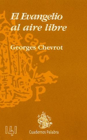 EVANGELIO AL AIRE LIBRE, EL | 9788482396880 | CHEVROT, GEORGES