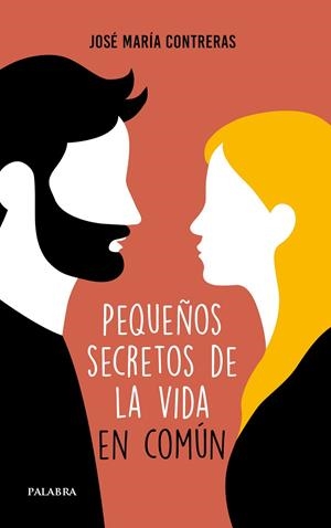 PEQUEÑOS SECRETOS EN LA VIDA EN COMÚN | 9788490618332 | CONTRERAS, JOSÉ MARÍA