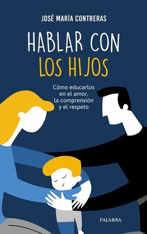 HABLAR CON LOS HIJOS | 9788490618356 | CONTRERAS, JOSÉ MARÍA