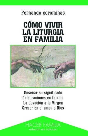 CÓMO VIVIR LA LITURGIA EN FAMILIA | 9788482398815 | COROMINAS, FERNANDO