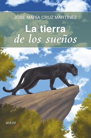 TIERRA DE LOS SUEÑOS, LA | 9788498409239 | CRUZ MARTÍNEZ, JOSÉ MARÍA