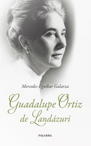 GUADALUPE ORTIZ DE LANDÁZURI | 9788482394961 | EGUÍBAR GALARZA, MERCEDES