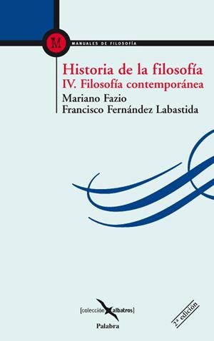 HISTORIA DE LA FILOSOFÍA IV | 9788498403466 | FAZIO, MARIANO / FERNÁNDEZ LABASTIDA, FRANCISCO