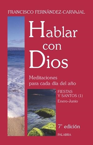HABLAR CON DIOS. TOMO VI | 9788498400434 | FERNÁNDEZ-CARVAJAL, FRANCISCO