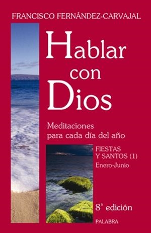 HABLAR CON DIOS. TOMO VI | 9788498400311 | FERNÁNDEZ-CARVAJAL, FRANCISCO