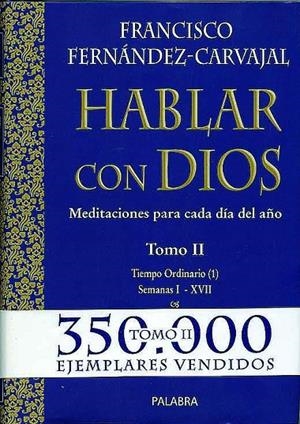 HABLAR CON DIOS. TOMO II | 9788482397962 | FERNÁNDEZ-CARVAJAL, FRANCISCO