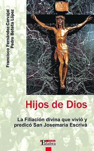 HIJOS DE DIOS | 9788482398044 | FERNÁNDEZ-CARVAJAL, FRANCISCO