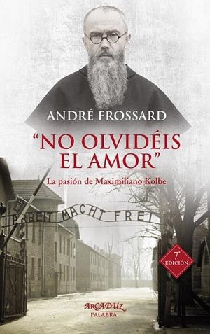 NO OLVIDÉIS EL AMOR | 9788490616802 | FROSSARD, ANDRÉ