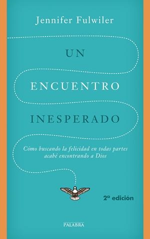 ENCUENTRO INESPERADO, UN | 9788490612071 | FULWILER, JENNIFER