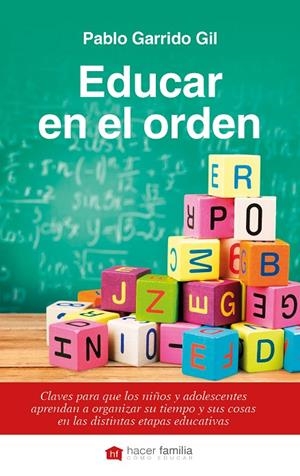 EDUCAR EN EL ORDEN | 9788490612262 | GARRIDO GIL, PABLO