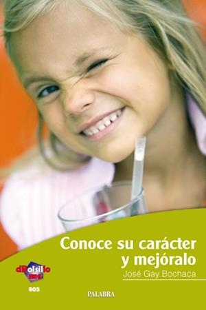 CONOCE SU CARÁCTER Y MEJÓRALO | 9788498403541 | GAY BOCHACA, JOSÉ