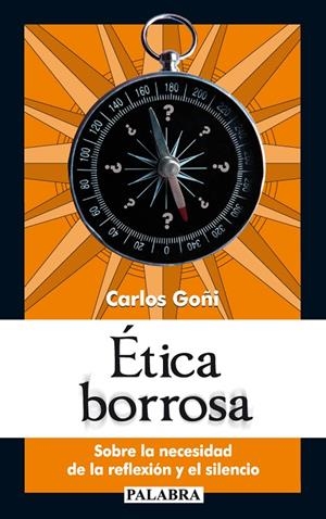 ÉTICA BORROSA | 9788498403718 | GOÑI ZUBIETA, CARLOS