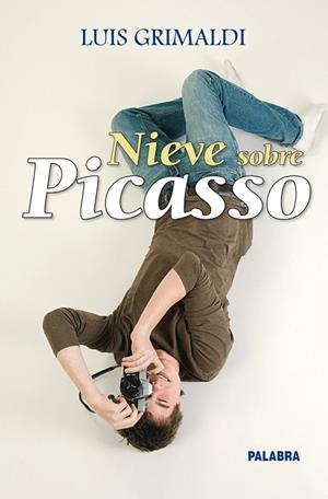 NIEVE SOBRE PICASSO | 9788498403701 | GRIMALDI, LUIS