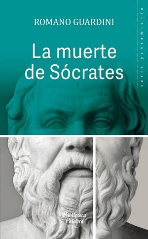 MUERTE DE SÓCRATES, LA | 9788490613795 | GUARDINI, ROMANO