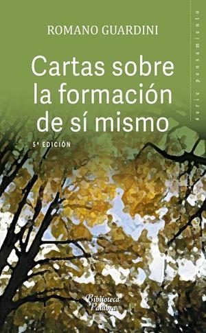 CARTAS SOBRE LA FORMACIÓN DE SÍ MISMO | 9788490615096 | GUARDINI, ROMANO