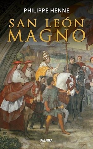 SAN LEÓN MAGNO | 9788490612101 | HENNE, PHILIPPE