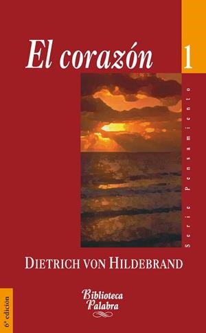 CORAZÓN, EL | 9788482391557 | HILDEBRAND, DIETRICH VON