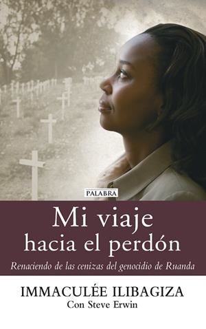 MI VIAJE HACIA EL PERDÓN | 9788490611081 | ILIBAGIZA, INMACULÉE