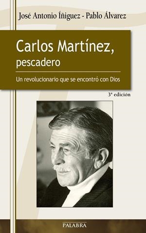 CARLOS MARTÍNEZ, PESCADERO | 9788498405491 | ÍÑIGUEZ HERRERO, JOSÉ ANTONIO / ÁLVAREZ ÁLVAREZ, PABLO