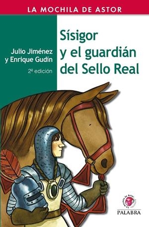 SÍSIGOR Y EL GUARDIÁN DEL SELLO REAL | 9788490612842 | JIMÉNEZ BONILLA, JULIO / GUDÍN DE LA LAMA, ENRIQUE