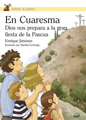 EN CUARESMA DIOS NOS PREPARA A LA GRAN FIESTA DE LA PASCUA | 9788498409994 | JIMÉNEZ LASANTA, ENRIQUE