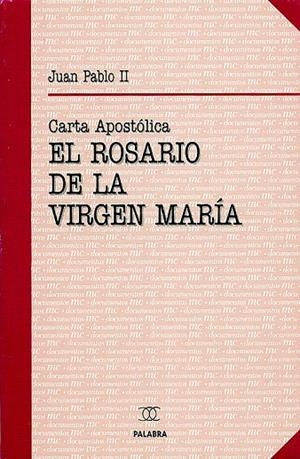 ROSARIO DE LA VIRGEN MARÍA, EL | 9788482397009 | JUAN PABLO II