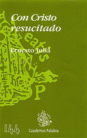 CON CRISTO RESUCITADO | 9788482398082 | JULIÁ DÍAZ, ERNESTO
