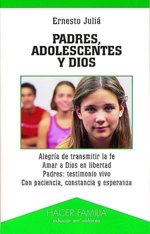 PADRES, ADOLESCENTES Y DIOS | 9788482399317 | JULIÁ DÍAZ, ERNESTO