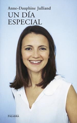 DÍA ESPECIAL, UN | 9788490611326 | JULLIAND, ANNE-DAUPHINE