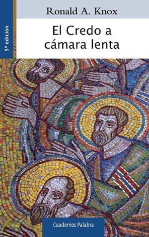 CREDO A CÁMARA LENTA, EL | 9788490614877 | KNOX, RONALD A.