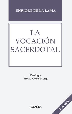 VOCACIÓN SACERDOTAL, LA | 9788490617380 | LAMA CERECEDA, ENRIQUE DE LA