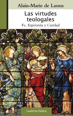 VIRTUDES TEOLOGALES, LAS | 9788490611630 | LASSUS, ALAIN-MARIE DE