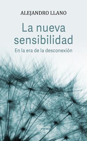 NUEVA SENSIBILIDAD, LA | 9788490615737 | LLANO CIFUENTES, ALEJANDRO