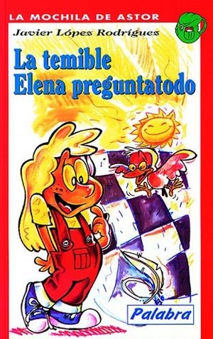 TEMIBLE ELENA PREGUNTATODO, LA | 9788482395760 | LÓPEZ RODRÍGUEZ, JAVIER