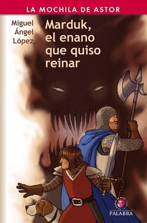 MARDUK, EL ENANO QUE QUISO REINAR | 9788498405828 | LÓPEZ SEVILLANO, MIGUEL ÁNGEL