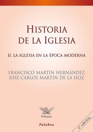 HISTORIA DE LA IGLESIA II | 9788498405064 | MARTÍN HERNÁNDEZ, FRANCISCO / MARTÍN DE LA HOZ, JOSÉ CARLOS