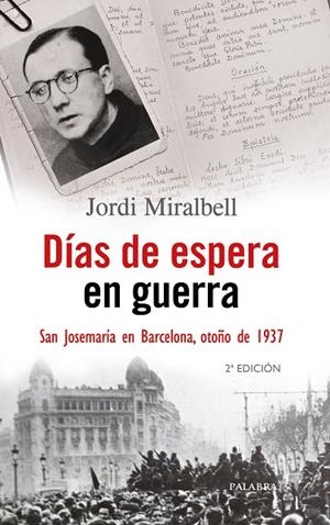 DÍAS DE ESPERA EN GUERRA | 9788490615966 | MIRALBELL, JORDI