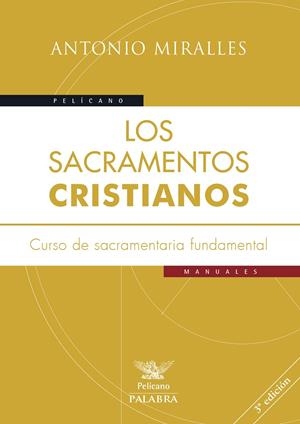 SACRAMENTOS CRISTIANOS, LOS | 9788490610749 | MIRALLES, ANTONIO