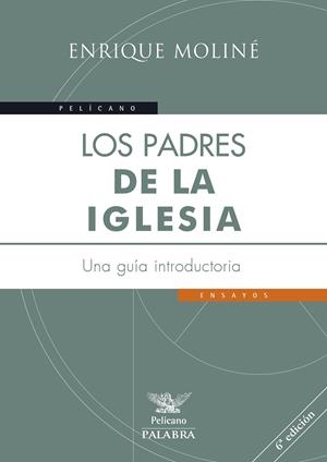 PADRES DE LA IGLESIA, LOS | 9788490610756 | MOLINÉ COLL, ENRIQUE