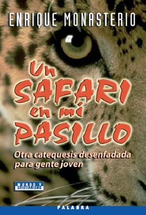 SAFARI EN MI PASILLO, UN | 9788498400175 | MONASTERIO HERNÁNDEZ, ENRIQUE