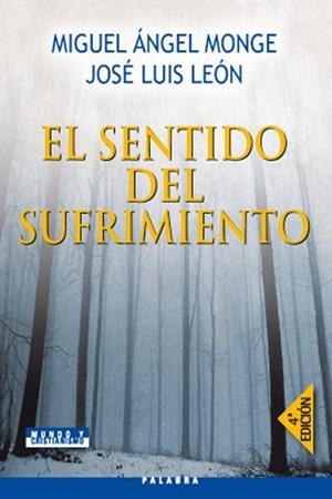 SENTIDO DEL SUFRIMIENTO, EL | 9788482399416 | MONGE SÁNCHEZ, MIGUEL ÁNGEL / LEÓN GÓMEZ, JOSÉ LUIS