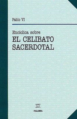 CELIBATO SACERDOTAL, EL | 9788482396934 | PABLO VI