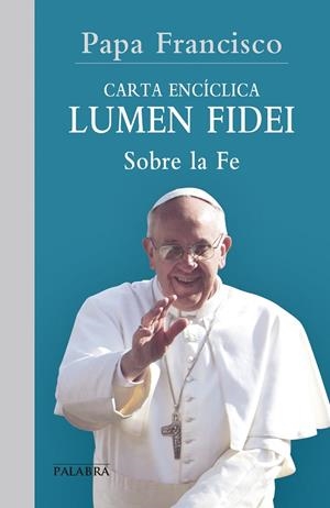 LUMEN FIDEI | 9788498409017 | PAPA FRANCISCO