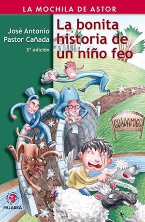 BONITA HISTORIA DE UN NIÑO FEO, LA | 9788498401134 | PASTOR CAÑADA, JOSÉ ANTONIO