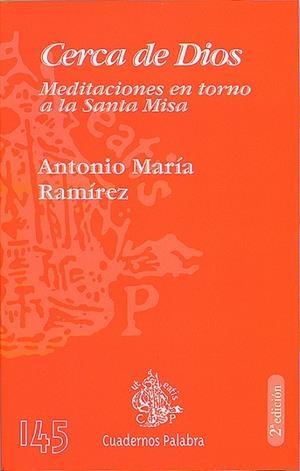 CERCA DE DIOS | 9788482398624 | RAMÍREZ, ANTONIO MARÍA