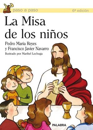 MISA DE LOS NIÑOS, LA | 9788482398877 | REYES, PEDRO MARÍA / NAVARRO, FRANCISCO JAVIER