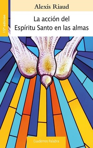 ACCIÓN DEL ESPÍRITU SANTO EN LAS ALMAS, LA | 9788490615218 | RIAUD, ALEXIS