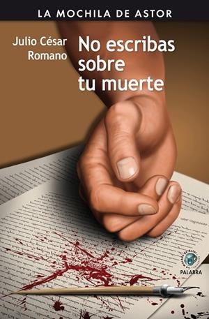 NO ESCRIBAS SOBRE TU MUERTE | 9788498405187 | ROMANO, JULIO CÉSAR